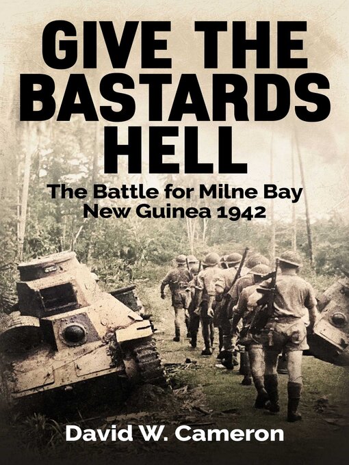 Title details for Give the Bastards Hell by David W. Cameron - Available